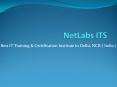 Best CCNA Training and Certification in Delhi | NetLabs ITS PowerPoint PPT Presentation
