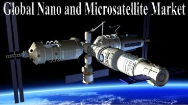 Global Nano and Microsatellite Market