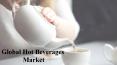 Global Hot Beverages Market PowerPoint PPT Presentation