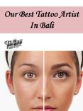 Our Best Tattoo Artist In Bali PowerPoint PPT Presentation