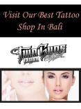 Visit Our Best Tattoo Shop In Bali PowerPoint PPT Presentation