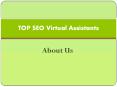 TOP SEO Virtual Assistants About Us PowerPoint PPT Presentation