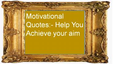 Motivatinoal Quotes To Help you Obtain your Dream