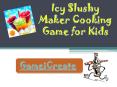 Icy Slushy Maker Cooking Game for Kids PowerPoint PPT Presentation