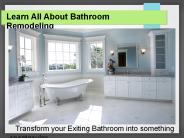 Learn All About Bathroom Remodeling