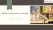 Big-data-analytics-as-a-career-opportunity