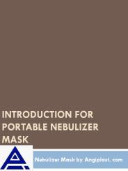 Introduction of Portable Nebulizer Mask Adult Paediatric