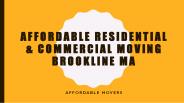 Affordable Residential & Commercial Moving Brookline MA