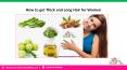 how to get thick and long hair for women PowerPoint PPT Presentation
