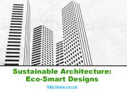 Sustainable Architecture: Eco-Smart Designs