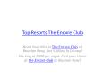 Top Resorts The Encore Club PowerPoint PPT Presentation