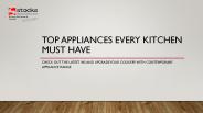 Top Appliances Every Kitchen Must Have