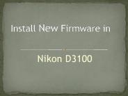 Install New Firmware In Nikon D3100