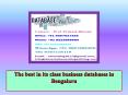 The best in its class business databases in Bengaluru PowerPoint PPT Presentation