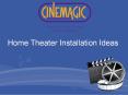 Home Theater Installation Ideas PowerPoint PPT Presentation