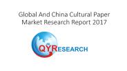 Global And China Cultural Paper Market Research Report 2017