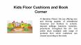 Kids Floor Cushions PowerPoint PPT Presentation