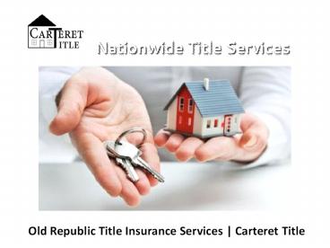 Old Republic Title Insurance Services | Carteret Title