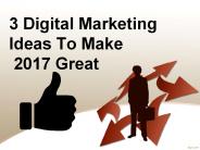3 Digital Marketing Ideas