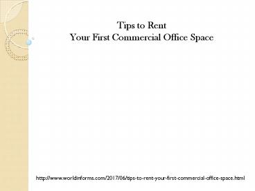 Tips to Rent Your First Commercial Office Space