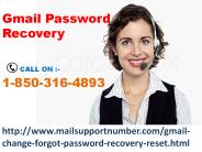 Why only Gmail Password Recovery 1-850-316-4893?
