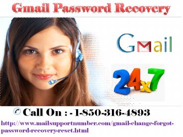 Why is Gmail Password Recovery group so supportive 1-850-316-4893?