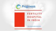 Fertility Hospital in India