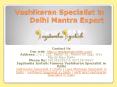 Vashikaran Specialist in Delhi Mantra Expert PowerPoint PPT Presentation
