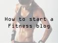 How to start a fitness blog PowerPoint PPT Presentation