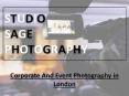 Find Elegant Corporate Event Photography in London PowerPoint PPT Presentation