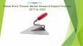 Global Brick Trowels Market Research Report Forecast 2017 to 2022 PowerPoint PPT Presentation