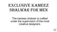 Exclusive Kameez Shalwar for men