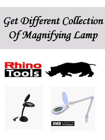 Get Different Collection Of Magnifying Lamp