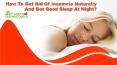 How To Get Rid Of Insomnia Naturally And Get Good Sleep At Night? PowerPoint PPT Presentation