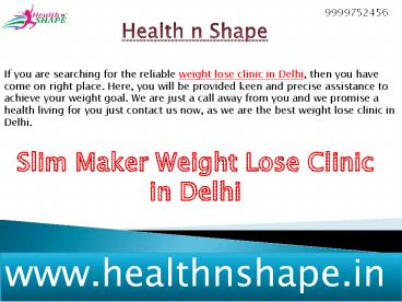 Slim Maker Weight Lose Clinic in Delhi