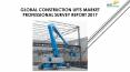 24 Market Reports: Global Construction Lifts Market Professional Survey Report 2017 PowerPoint PPT Presentation