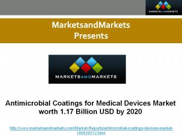 Antimicrobial Coatings for Medical Devices Market