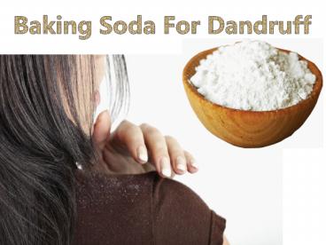 Baking soda for dandruff