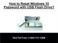 How to reset windows 10 password with USB flash drive? PowerPoint PPT Presentation