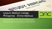Divine Medicus-Lyceum Medical College Philippines