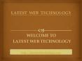 Latest Web Technology (1) PowerPoint PPT Presentation