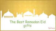 The best ramadan eid gifts
