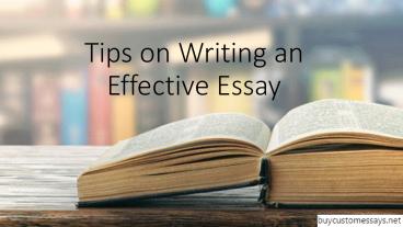 Tips on Writing an Effective Essay