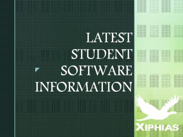 Latest Student Software Information