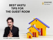 BEST VASTU TIPS FOR THE GUEST ROOM