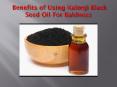  Benefits of Using Kalonji Black Seed Oil For Baldness PowerPoint PPT Presentation