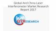Global And China Laser Interferometer Market Research Report 2017 PowerPoint PPT Presentation