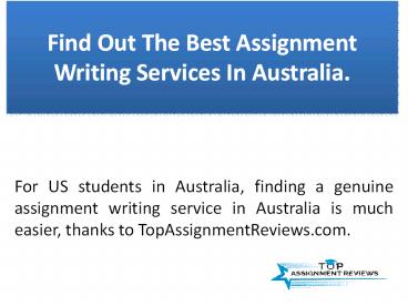 Find out the best assignment writers in australia