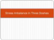 Stress Imbalance In Three Doshas