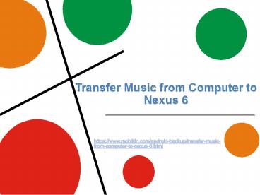 Transfer Music from Computer to Nexus 6